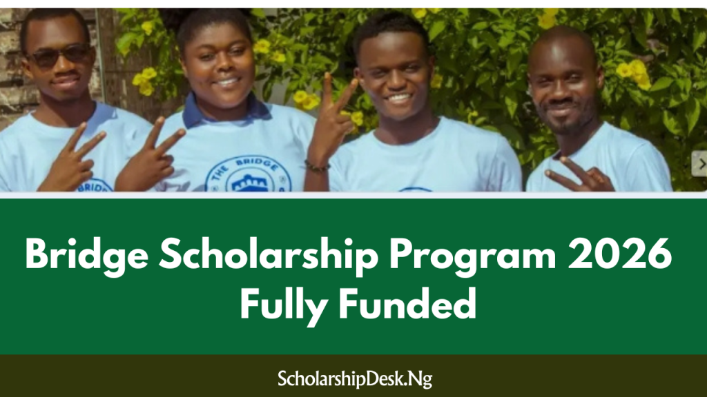 Bridge Scholarship Program 2026 | How to Apply Bridge Scholarship Program