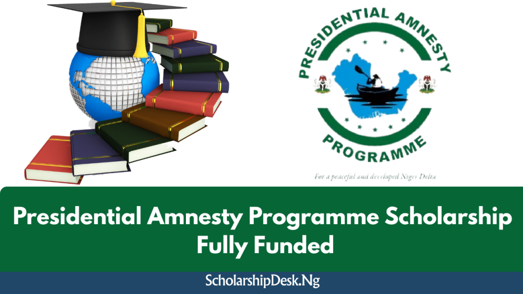 Presidential Amnesty Programme Scholarship