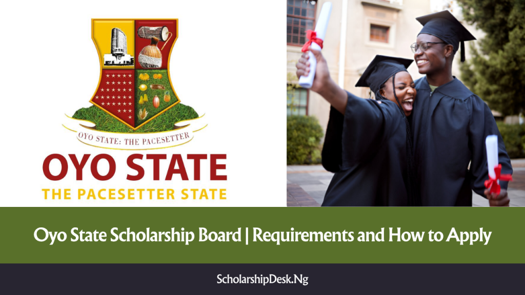 Oyo State Scholarship & Bursary 2026 | Requirements and How to Apply Oyo State Scholarship